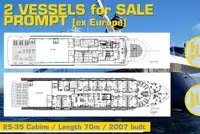 70m / Small Cruise Vessel (Conversion) for PROMPT Sale / #439F